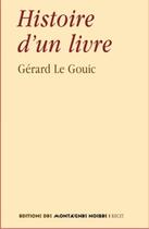 Couverture du livre « Histoire d'un livre » de Gerard Le Gouic aux éditions Montagnes Noires