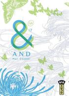 Couverture du livre « And (&) Tome 7 » de Mari Okazaki aux éditions Kana