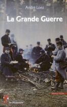 Couverture du livre « La grande guerre » de Andre Loez aux éditions La Decouverte