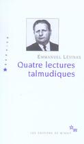 Couverture du livre « Quatre lectures talmudiques » de Emmanuel Levinas aux éditions Minuit