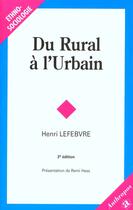 Couverture du livre « Du rural à l'urbain (3e édition) » de Henri Lefebvre aux éditions Economica