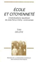 Couverture du livre « École et citoyenneté » de Yves Deloye aux éditions Presses De Sciences Po