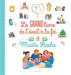 Couverture du livre « Le grand livre de l'éveil à la foi » de Maite Roche aux éditions Mame