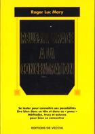 Couverture du livre « Reussir grace a la concentration » de Roger-Luc Mary aux éditions De Vecchi