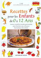 Couverture du livre « Grand livre des recettes pour les enfants de 0 a 12 ans » de Valli et Landra aux éditions De Vecchi