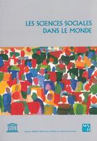 Couverture du livre « Les sciences sociales dans le monde » de Ali Kazancigil et David Makinson aux éditions Maison Des Sciences De L'homme