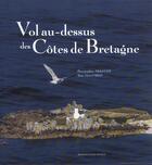 Couverture du livre « Vol au-dessus des cotes de bretagne » de Michel Coz aux éditions Ouest France