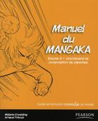 Couverture du livre « Manuel du mangaka t.3 ; story-board et composition des planches » de Arnaud Tribout aux éditions Pearson