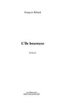 Couverture du livre « L'île heureuse » de Ribard-F aux éditions Editions Le Manuscrit