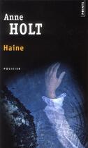 Couverture du livre « Haine » de Anne Holt aux éditions Points
