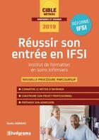 Couverture du livre « Réussir son entrée en IFSI (concours 2019) » de Badia Jabrane aux éditions Studyrama