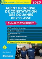 Couverture du livre « Agent principal de constatation des douanes de 2e classe ; annales corrigées » de Marc Dalens aux éditions Studyrama