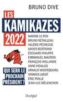 Couverture du livre « Les kamikazes (édition 2022) » de Bruno Dive aux éditions Archipel