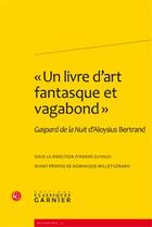 Couverture du livre « Gaspard de la Nuit d'Aloysius Bertrand ; 