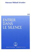 Couverture du livre « Entrer dans le silence » de Omraam Mikhael Aivanhov aux éditions Prosveta