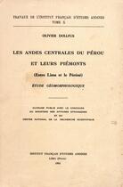 Couverture du livre « Les Andes centrales du Pérou et leurs piémonts (entre Lima et le Péréné) » de Olivier Dollfus aux éditions Epagine