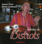 Couverture du livre « Histoires De Bistrots » de Dinet Jacques aux éditions Cheminements