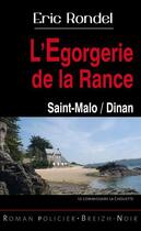 Couverture du livre « L'égorgerie de la Rance ; Saint-Malo/Dinan » de Eric Rondel aux éditions Astoure