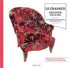 Couverture du livre « Réfection des sièges ; Le Crapaud » de Claire Delmotte et Jean-Pierre Rideau-Baudin aux éditions Editions Vial