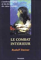 Couverture du livre « Combat intérieur » de Rudolf Steiner aux éditions Triades