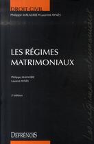 Couverture du livre « Les régimes matrimoniaux (2e édition) » de Malaurie/Aynes aux éditions Lgdj