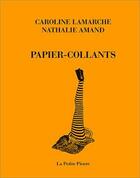 Couverture du livre « Papier-collants » de Amand et Lamarche aux éditions La Pierre D'alun