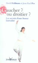 Couverture du livre « Gaucher ? ou droitier ? les secrets d'une bonne latéralité » de Jean-Paul Pes aux éditions Jouvence