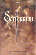 Couverture du livre « Santerrian T1 Recit Premier Histoires Pays Santerre » de Gouand aux éditions De Mortagne