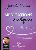 Couverture du livre « Meditations erotiques » de Julie Du Chemin aux éditions Stanke Alexandre