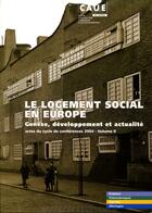 Couverture du livre « Le logement social en Europe t.2 » de  aux éditions Caue Du Rhone
