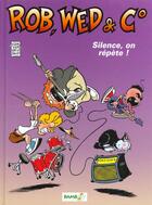 Couverture du livre « Rob web et cie t.1 ; silence on repete » de Michel Janvier aux éditions Bamboo