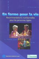 Couverture du livre « En forme pour la vie recommandations nutritionnelles pour les personnes agees 2004 » de  aux éditions Pharmathemes
