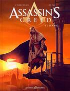 Couverture du livre « Assassin's Creed T.4 ; Hawk » de Eric Corbeyran et Djillali Defali aux éditions Les Deux Royaumes