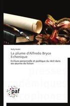 Couverture du livre « La plume d'Alfredo Bryce Echenique » de Nelly André aux éditions Presses Academiques Francophones