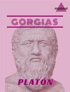 Couverture du livre « Gorgias » de Platon aux éditions Editorial Minimal