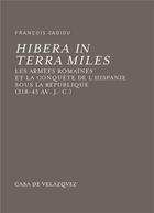 Couverture du livre « Hibera in terra miles » de Cadiou F aux éditions Casa De Velazquez