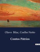 Couverture du livre « Contos Patrios » de Coelho Netto et Olavo Bilac aux éditions Culturea