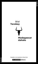 Couverture du livre « Madagascar dahalo ; enquête sur les bandits du Grand Sud » de Bilal Tarabey aux éditions No Comment