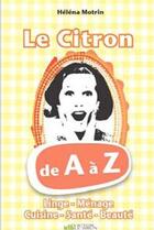 Couverture du livre « Le citron de A à Z » de Helena Motrin aux éditions Victor Le Brun