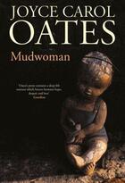 Couverture du livre « Mudwoman » de Joyce Carol Oates aux éditions Fourth Estate