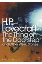 Couverture du livre « The Thing On The Doorstep And Other Weird Stories » de Howard Phillips Lovecraft aux éditions Adult Pbs