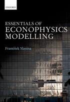 Couverture du livre « Essentials of Econophysics Modelling » de Slanina Frantisek aux éditions Oup Oxford