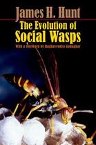 Couverture du livre « The Evolution of Social Wasps » de Hunt James H aux éditions Oxford University Press Usa