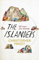 Couverture du livre « The Islanders » de Christopher Priest aux éditions Orion Digital