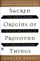 Couverture du livre « Sacred Origins of Profound Things » de Panati Charles aux éditions Penguin Group Us