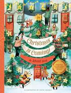 Couverture du livre « CHRISTMAS IS COMING! AN ADVENT BOOK - CRAFTS, GAMES, RECIPES, STORIES, AND MORE! » de  aux éditions Chronicle Books