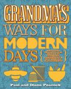 Couverture du livre « Grandma's Ways For Modern Days » de Peacock Diana aux éditions Little Brown Book Group Digital