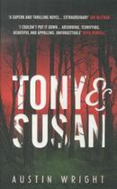 Couverture du livre « Tony and Susan » de Austin Wright aux éditions Atlantic Books