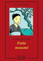 Couverture du livre « Petite mousmé » de Gabriel Hautemer aux éditions Kailash