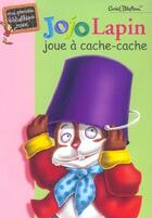 Couverture du livre « Jojo Lapin joue à cache-cache » de Enid Blyton aux éditions Hachette Jeunesse